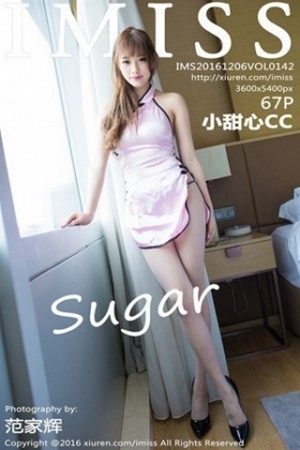[IMISS爱蜜社]Vol.142_嫩模Sugar小甜心CC宾馆大床上性感内衣秀完美身材写真67P